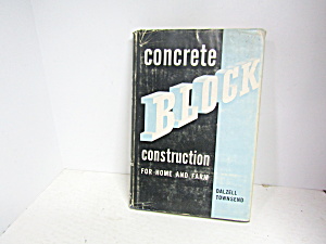 Vintage Book Concrete Block Construction For Home&farm