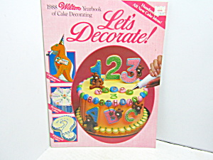 Wilton Yearbook 1988 Lets Decorate Cake Decorating
