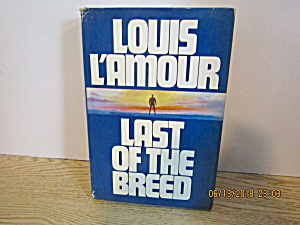 Vintage Western Last Of The Breed By Louis L'amour