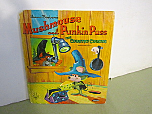 Whitman Tell-a-tale Book Mushmouse And Punkin Puss