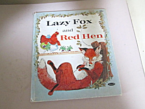A Tell-a-tale Book, Lazy Fox And Red Hen,