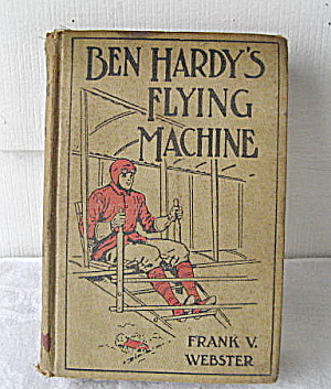 Vintage Ben Hardy's Flying Machine Book For Boys