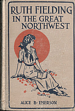Ruth Fielding In The Great Northwest