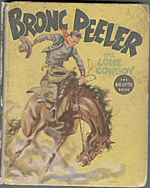 Bronc Peeler - The Lone Cowboy