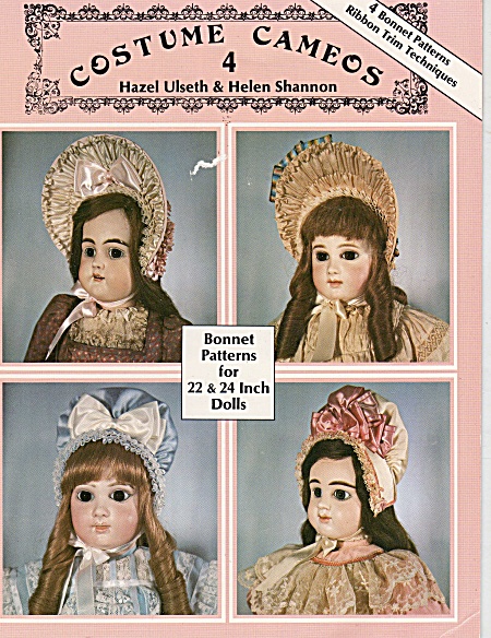 Costume Cameos 4 Make Victorian & Normandy Bonnets 1984