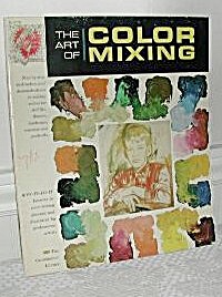 The Art Of Color Mixing Grumbacher Painting