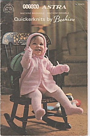Astra Quickerknits - Baby Fashions (Patons, Book No 120