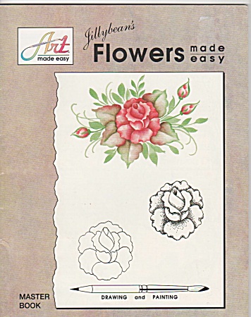 Jillybean's Flowers Made Easy Paperback