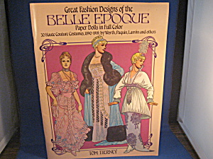 Great Fashion Designs Of The Belle Epoque