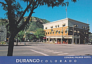 Durango Colorado General Palmer Hotel Postcard Cs12963