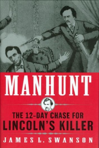 Book, Manhunt; The 12 Day Chase For Lincoln's Killer
