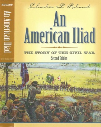 An American Iliad; The Story Of The Civil War