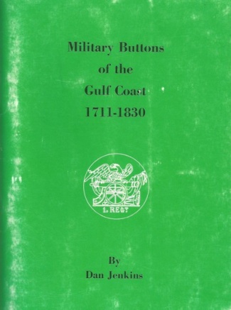 Booklet, Military Buttons Of The Gulf Coast, 1711-1830